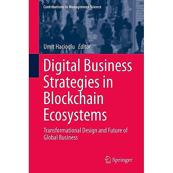 Digital Business Strategies in Blockchain Ecosystems / Contributions to Management Science