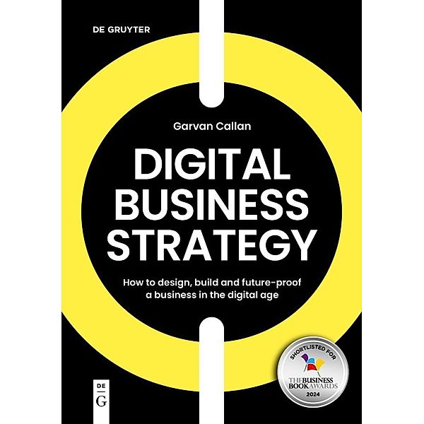 Digital Business Strategy, Garvan Callan