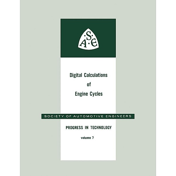 Digital Calculations of Engine Cycles, E. S. Starkman, D. J. Patterson, C. Fayette Taylor