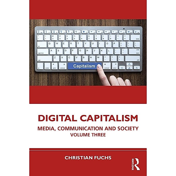 Digital Capitalism, Christian Fuchs