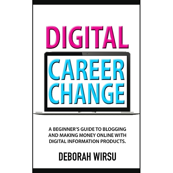 Digital Career Change, Deborah Wirsu