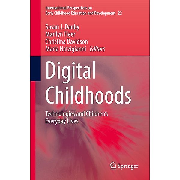 Digital Childhoods / International Perspectives on Early Childhood Education and Development Bd.22