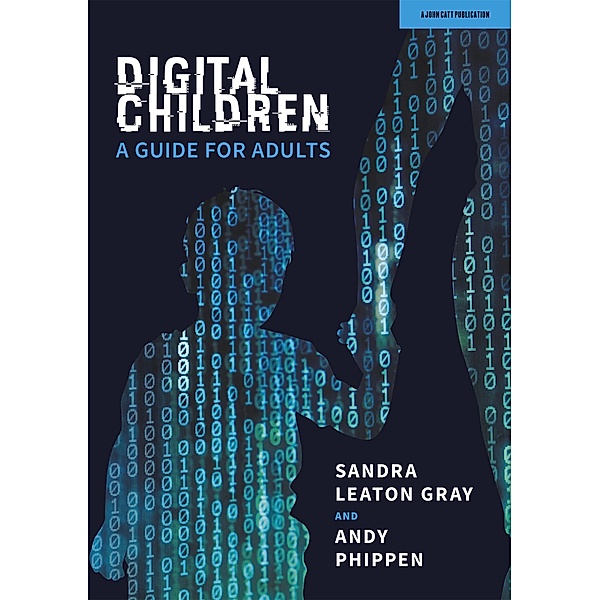 Digital Children, Sandra Leaton Gray