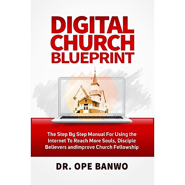 Digital Church Blueprint (Christian Lifestyle) / Christian Lifestyle, Ope Banwo