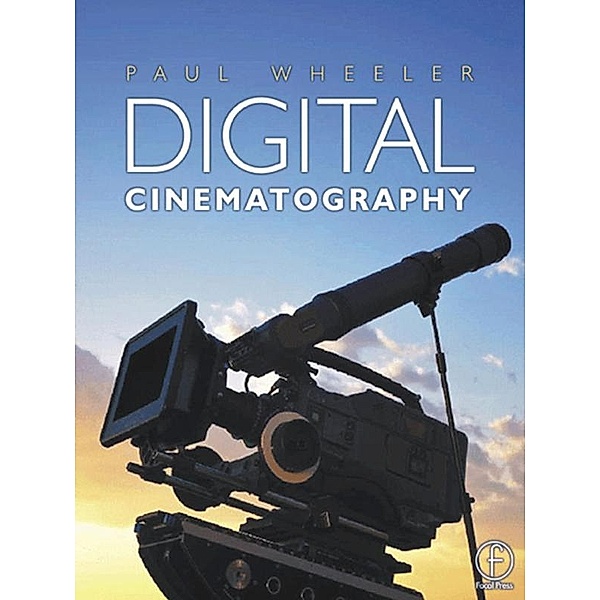 Digital Cinematography, Paul Wheeler
