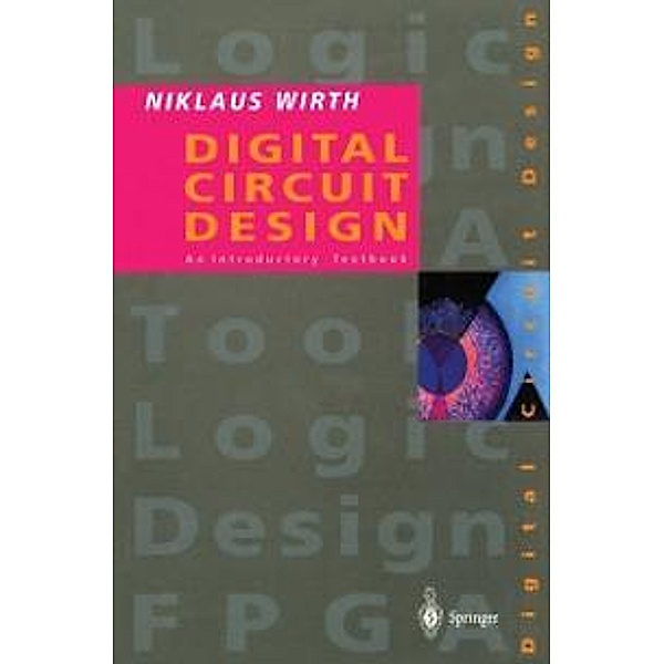 Digital Circuit Design for Computer Science Students, Niklaus Wirth