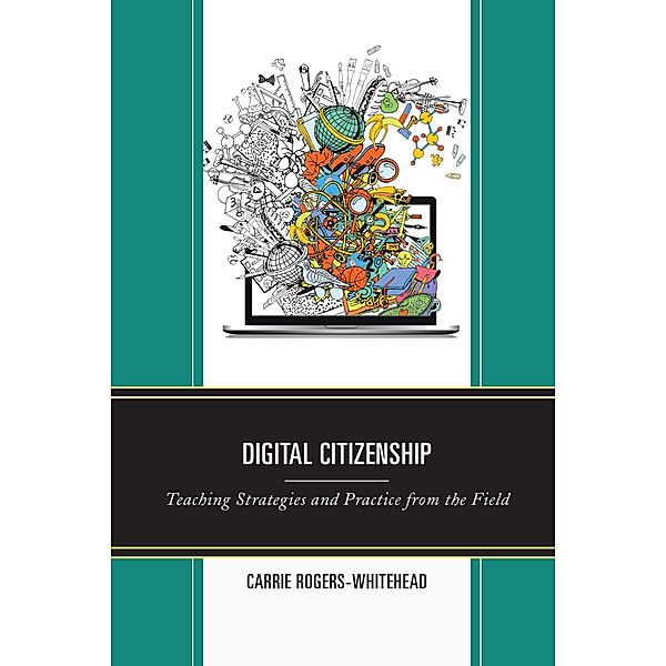 Digital Citizenship, Carrie Rogers-Whitehead
