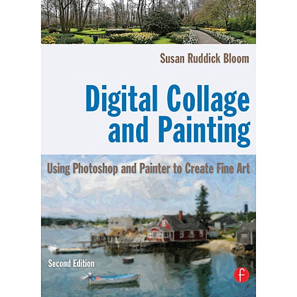 Digital Collage and Painting, Susan Ruddick Bloom