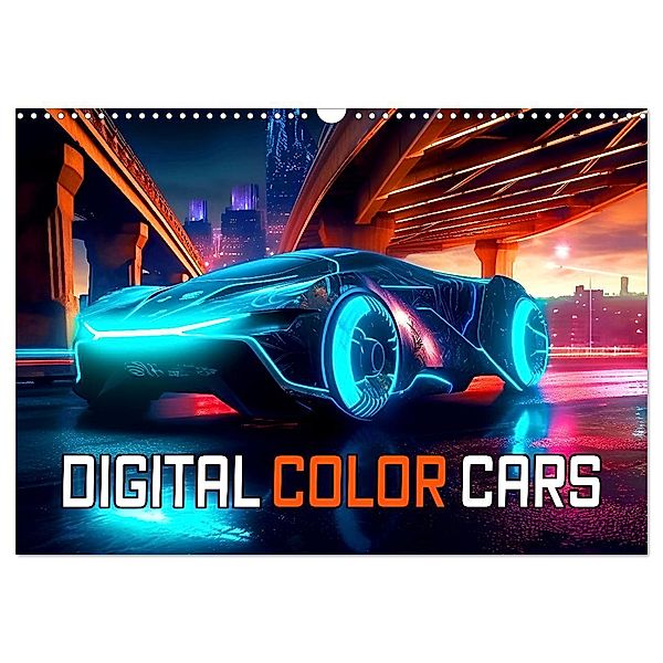 Digital Color Cars (Wandkalender 2024 DIN A3 quer), CALVENDO Monatskalender, Monika Altenburger