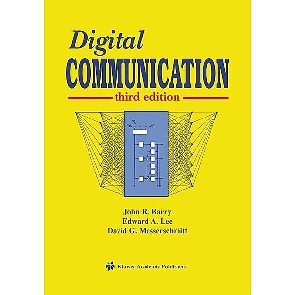 Digital Communication, John R. Barry, Edward A. Lee, David G. Messerschmitt