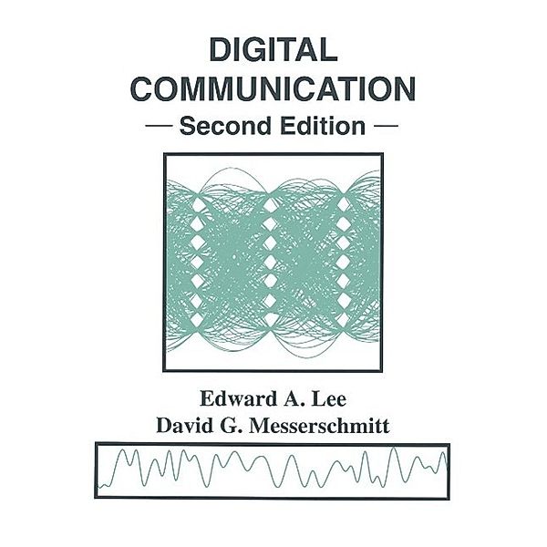 Digital Communication, Edward A. Lee, David G. Messerschmitt