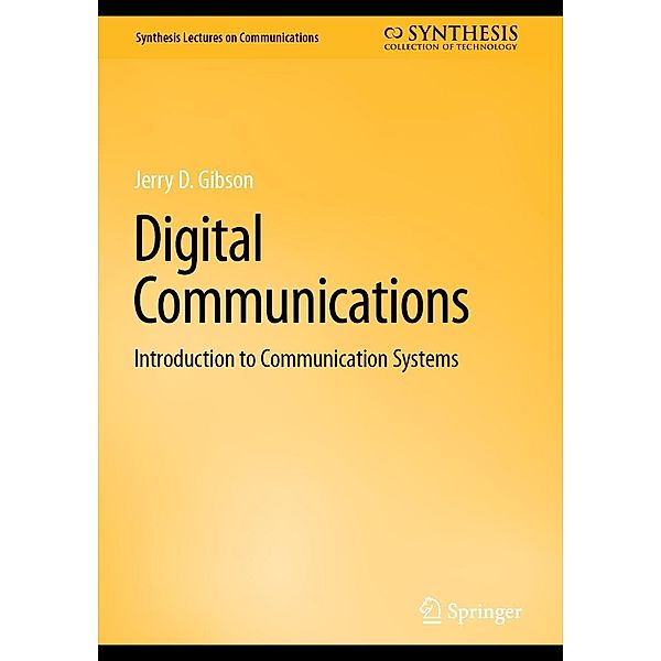 Digital Communications / Synthesis Lectures on Communications, Jerry D. Gibson
