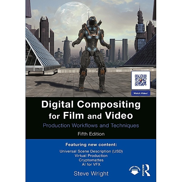 Digital Compositing for Film and Video, Steve Wright