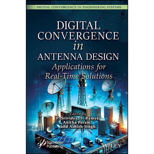 Digital Convergence in Antenna Design / Digital Convergence in Engineering Systems