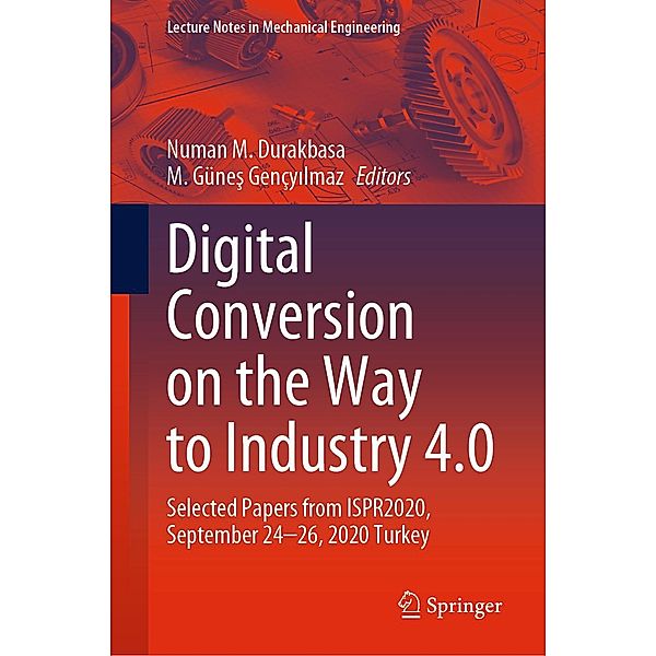 Digital Conversion on the Way to Industry 4.0 / Lecture Notes in Mechanical Engineering