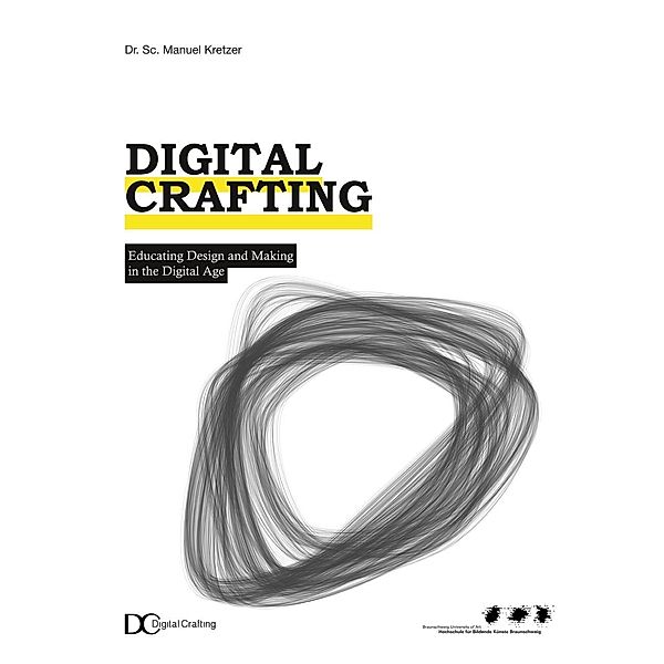 Digital Crafting, Manuel Kretzer