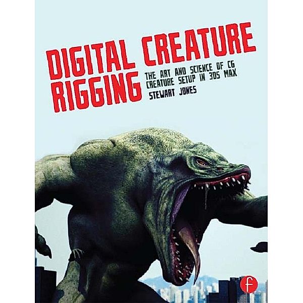 Digital Creature Rigging, Stewart Jones