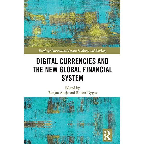 Digital Currencies and the New Global Financial System