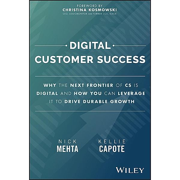 Digital Customer Success, Nick Mehta, Kellie Capote
