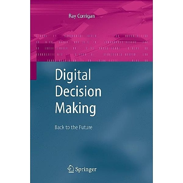 Digital Decision Making, Ray Corrigan