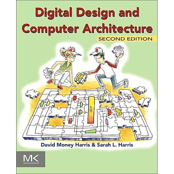 Digital Design and Computer Architecture, David Harris, Sarah Harris