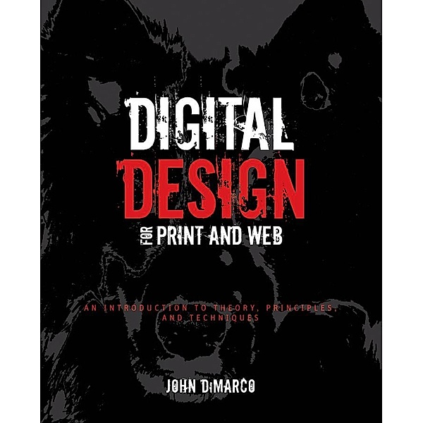 Digital Design for Print and Web, John DiMarco