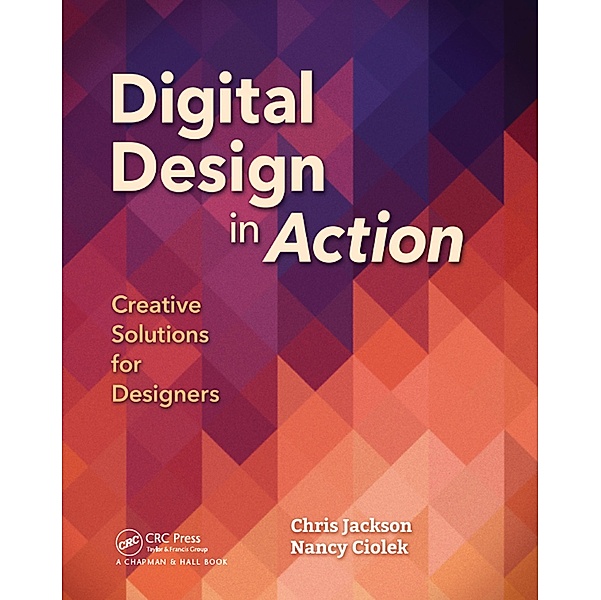Digital Design in Action, Chris Jackson, Nancy Ciolek