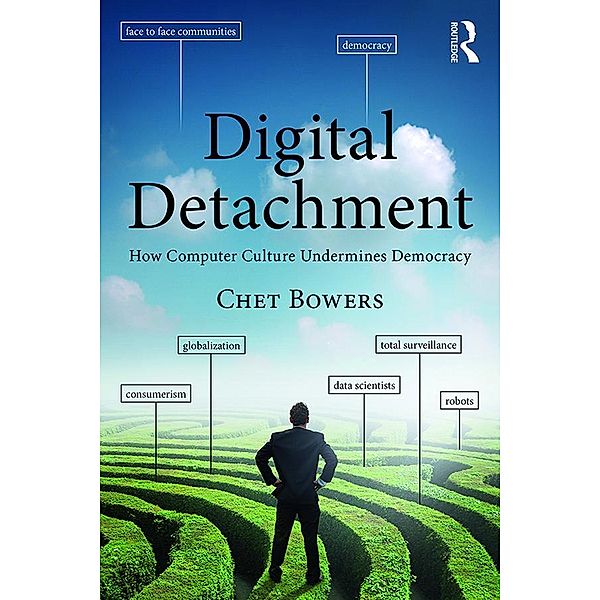 Digital Detachment, Chet A Bowers