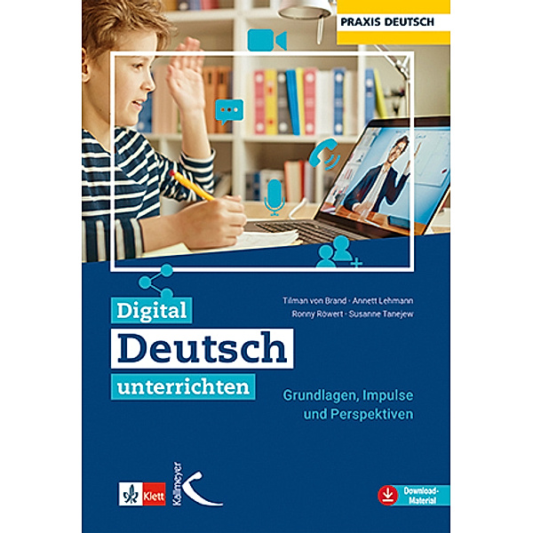 Digital Deutsch unterrichten, Tilman von Brand, Annett Lehmann, Ronny Röwert