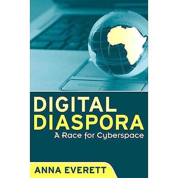 Digital Diaspora / SUNY series, Cultural Studies in Cinema/Video, Anna Everett