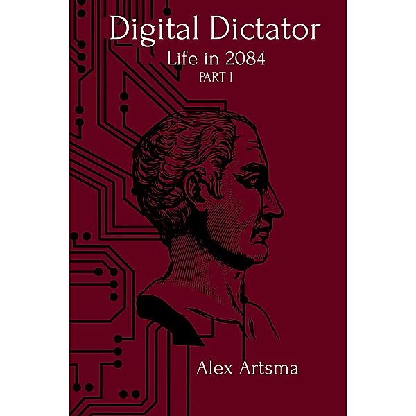 Digital Dictator / Digital Dictator, Alex Artsma