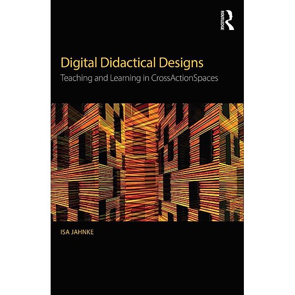 Digital Didactical Designs, Isa Jahnke