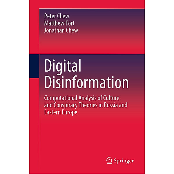 Digital Disinformation, Peter Chew, Matthew Fort, Jonathan Chew