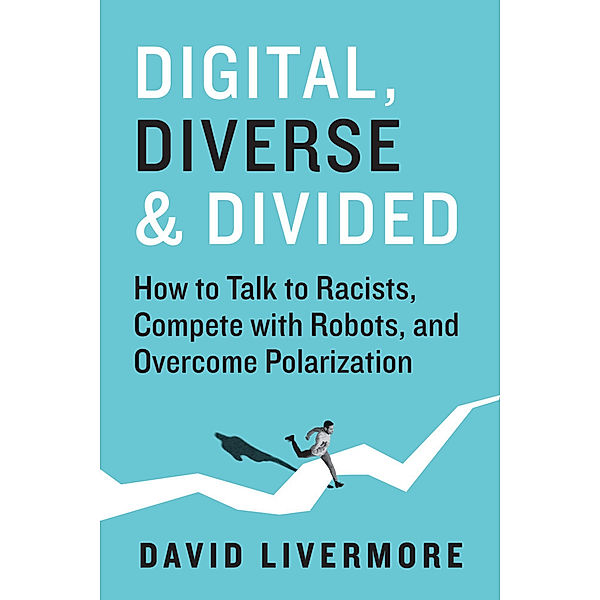 Digital, Diverse & Divided, David Livermore
