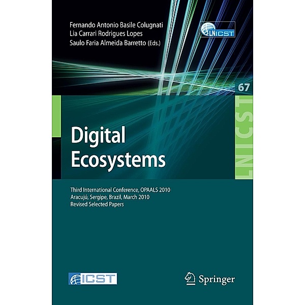 Digital Eco-Systems / Lecture Notes of the Institute for Computer Sciences, Social Informatics and Telecommunications Engineering Bd.67
