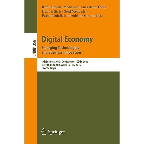 Digital Economy. Emerging Technologies and Business Innovation / Lecture Notes in Business Information Processing Bd.358