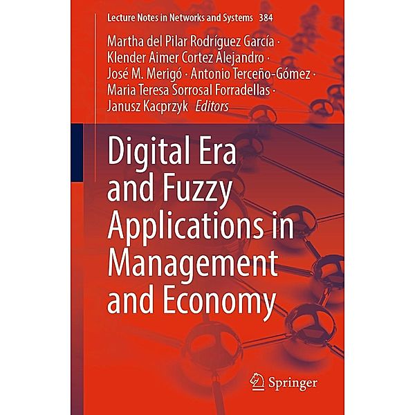 Digital Era and Fuzzy Applications in Management and Economy / Lecture Notes in Networks and Systems Bd.384