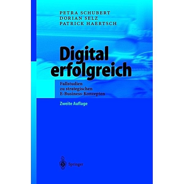 Digital erfolgreich, Petra Schubert, Dorian Selz, Patrick Haertsch