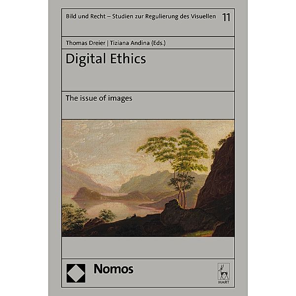 Digital Ethics / Bild und Recht - Studien zur Regulierung des Visuellen Bd.11