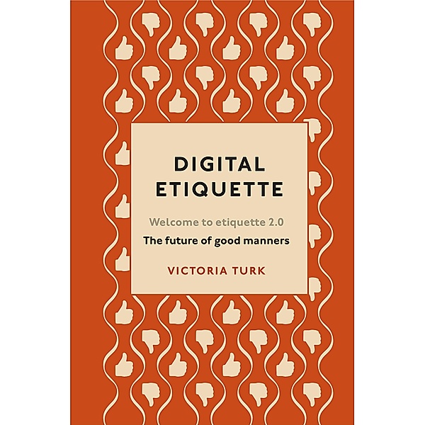 Digital Etiquette, Victoria Turk