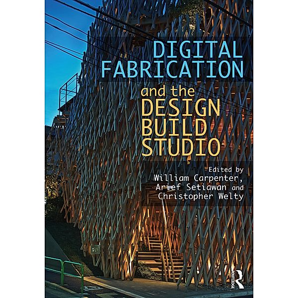 Digital Fabrication and the Design Build Studio