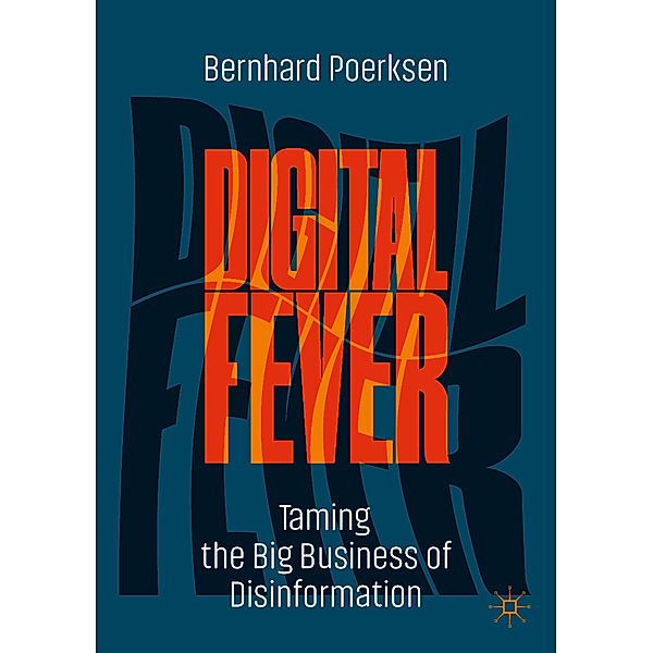 Digital Fever, Bernhard Poerksen