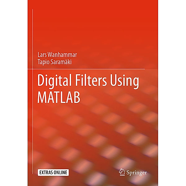 Digital Filters Using MATLAB, Lars Wanhammar, Tapio Saramäki