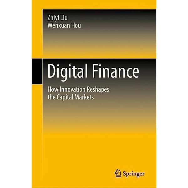 Digital Finance, Zhiyi Liu, Wenxuan Hou