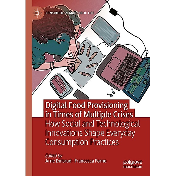Digital Food Provisioning in Times of Multiple Crises / Consumption and Public Life