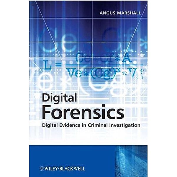 Digital Forensics, Angus McKenzie Marshall