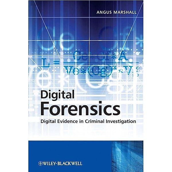 Digital Forensics, Angus McKenzie Marshall