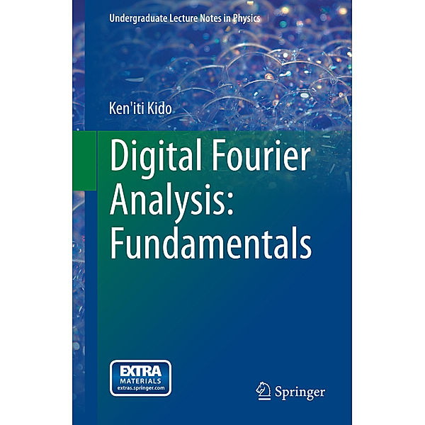 Digital Fourier Analysis: Fundamentals, Ken'iti Kido