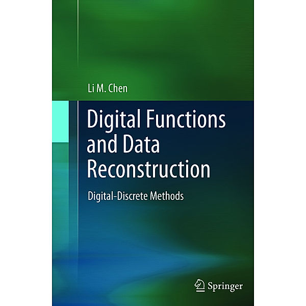 Digital Functions and Data Reconstruction, Li Chen