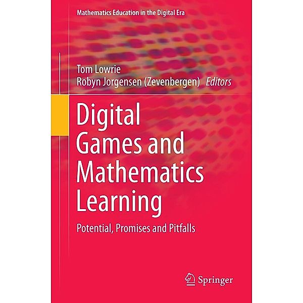 Digital Games and Mathematics Learning / Mathematics Education in the Digital Era Bd.4